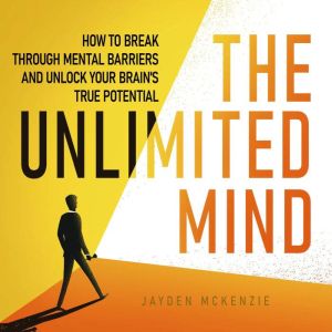 The Unlimited Mind, Jayden McKenzie