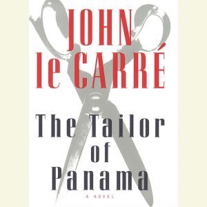 The Tailor of Panama, John le CarrA