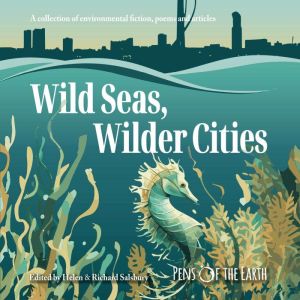 Wild Seas, Wilder Cities, Helen Salsbury