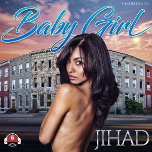 Baby Girl, Jihad 
