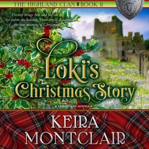 Loki's Christmas Story, Keira Montclair