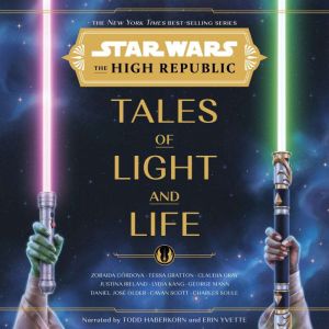 Star Wars: The High Republic: Tales of Light and Life