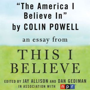 The America I Believe In, Colin Powell