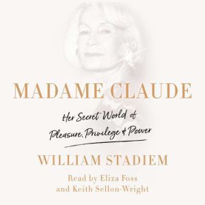Madame Claude, William Stadiem