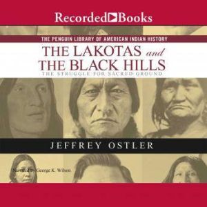The Lakotas and the Black Hills, Jeff Ostler