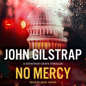 No Mercy, John Gilstrap