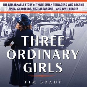 Three Ordinary Girls, Tim Brady