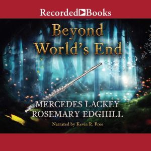 Beyond Worlds End, Mercedes Lackey