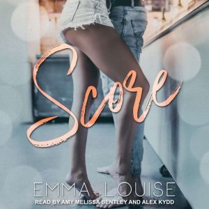 Score, Emma Louise