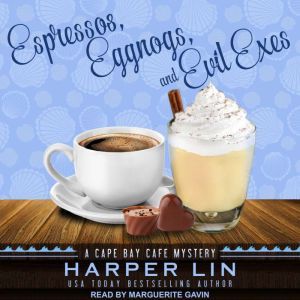 Espressos, Eggnogs, and Evil Exes, Harper Lin
