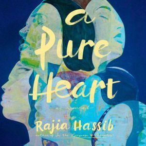 A Pure Heart, Rajia Hassib