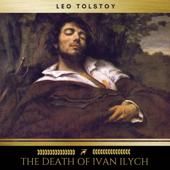 The Death of Ivan Ilyitch, Leo Tolstoy