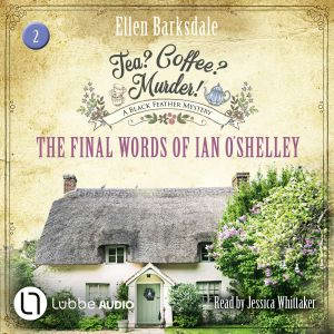 The Final Words of Ian OShelley Te..., Ellen Barksdale