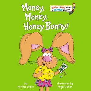 Money, Money, Honey Bunny!, Marilyn Sadler