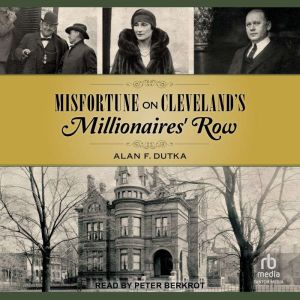 Misfortune on Clevelands Millionaires Row