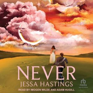 Never, Jessa Hastings