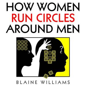 How Women Run Circles Around Men