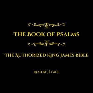 The Book of Psalms, Authorized King James Bible