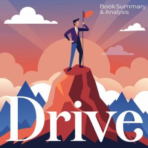 Drive Book summary analysis, Ethan Clarity