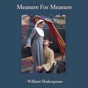 Measure For Measure, William Shakespeare