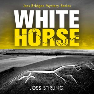 White Horse, Joss Stirling