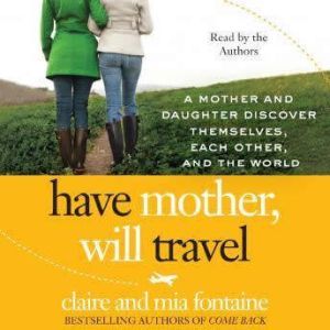 Have Mother, Will Travel, Claire Fontaine