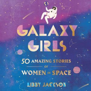 Galaxy Girls, Libby Jackson