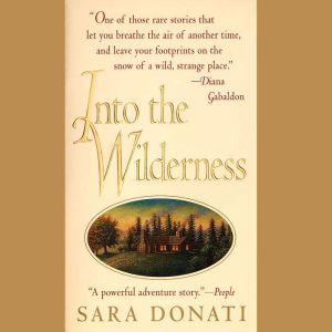 Into the Wilderness, Sara Donati