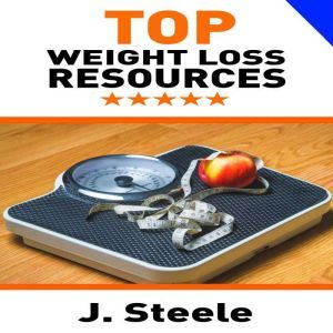 Top Weight Loss Resources, J. Steele
