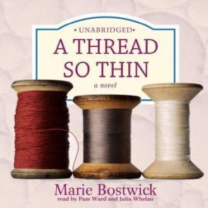 A Thread So Thin, Marie Bostwick