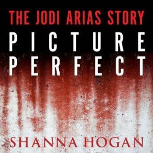 Picture Perfect, Shanna Hogan