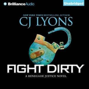 Fight Dirty, CJ Lyons