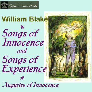 Songs of Innocence and Songs of Exper..., William Blake