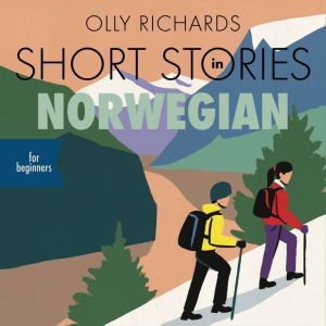 Short Stories in Norwegian for Beginn..., Olly Richards