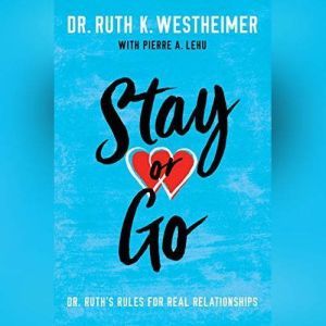 Stay or Go, Dr. Ruth K. Westheimer
