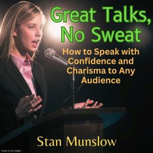 Great Talks, No Sweat, Stan Munslow