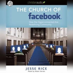 The Church of Facebook, Jesse Rice