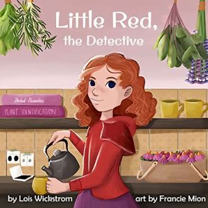 Little Red, the Detective, Lois Wickstrom