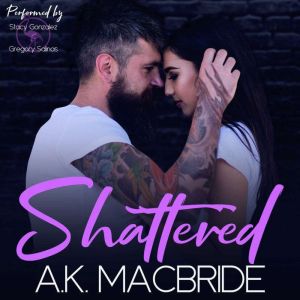 Shattered, A.K. MacBride