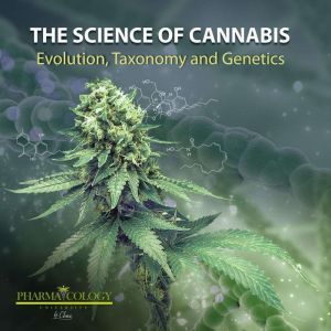 The science of cannabis, Pharmacology University