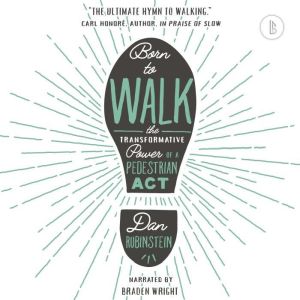 Born to Walk Booktrack Edition, Dan Rubinstein