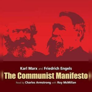 The Communist Manifesto, Karl Marx Friedrich Engels
