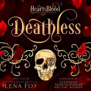 Deathless, Selina A. Fenech