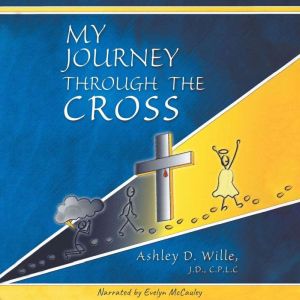 My Journey Through the Cross