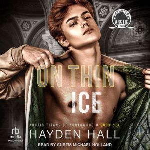 On Thin Ice, Hayden Hall