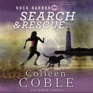 Rock Harbor Search and Rescue, Colleen Coble