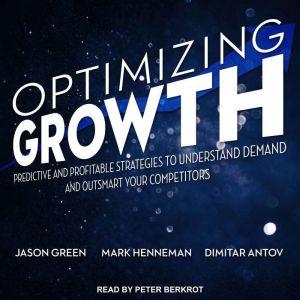 Optimizing Growth, Jason Green