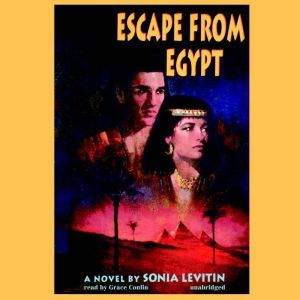 Escape from Egypt, Sonia Levitin
