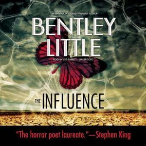 The Influence, Bentley Little