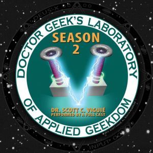 Doctor Geeks Laboratory, Season 2, Dr. Scott C. Vigui